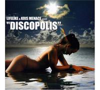 Lifelike & Kris Menace - Discopolis