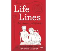 Lifelines: Art, Memory, Relationship