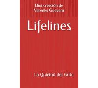 Lifelines: La Quietud del Grito: 1