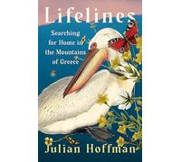 Lifelines: Searching for Home in the Mountains of Greece