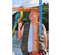 LIFELOGY: Das universelle Prinzip des Lebens