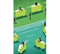 Lifelong Learning Participation in a Changing Policy Context: An Interdisciplinary Theory