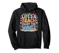 Life's A Beach Enjoy The Waves Vacanze estive - Felpa con Cappuccio
