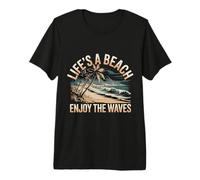 Life's A Beach Enjoy The Waves Vacanze estive - Maglietta Premium