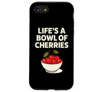 Life's a Bowl of Cherries Funny Fruit Pun Custodia per iPhone SE (2020) / 7/8