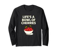 Life's a Bowl of Cherries Funny Fruit Pun Maglia a Manica