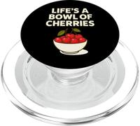Life's a Bowl of Cherries Funny Fruit Pun PopSockets PopGrip per MagSafe