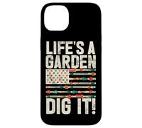 Life's A Garden Dig It Giardinaggio Piante Giardiniere Agricoltore Custodia per iPhone 14 Plus