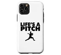 Life's a Pitch Funny Baseball Pitcher Life's a Pitch Custodia per iPhone 11 Pro