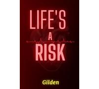Life's A Risk