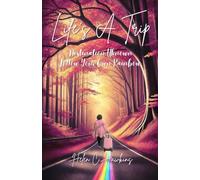 Life's A Trip: Follow Your Own Rainbow