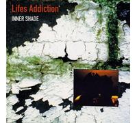 LIFE'S ADDICTION - INNER SHADE