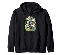 Life's Better with Cacti Funny Plant Lover Gardener Design Felpa con Cappuccio