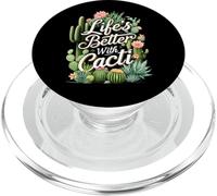 Life's Better With Cacti Funny Plant Lover Gardener Design PopSockets PopGrip per MagSafe