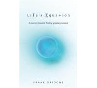Life's Equation: A journey toward finding greater purpose - NUOVO