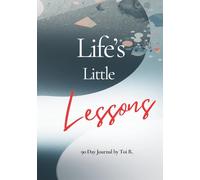 Life's Little Lessons: 90 day Journal