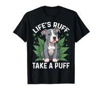 Life's Ruff Prendi un Puff Pitbull Dog e Cannabis Maglietta