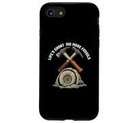 Life's Short Dig More Fossils Paleontology Hunter Geologist Custodia per iPhone SE (2020) / 7 / 8