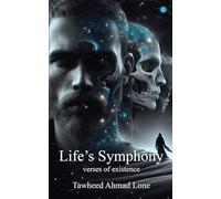 Life's Symphony: Verses of existence