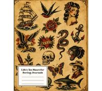 Life's Too Short for Boring Journals with Vintage Tattoos Composition Notebook: Aesthetic Diary for College, Work, Travel, Teens, Adults | 120 College Ruled Pages