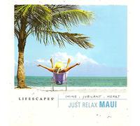 Lifescapes - Just Relax Maui