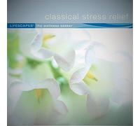 Lifescapes - The Wellness Seeker - Classical Stress Relief