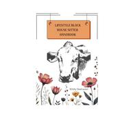Lifestyle Block Housesitter Handbook