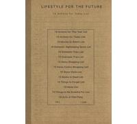 LIFESTYLE FOR THE FUTURE: 14 Essential To Do List, notebook, planner for Achieving Your Best Life (5.827 in x 8.268in-148mm x 210mm)