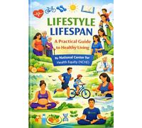 Lifestyle Lifespan: A Practical Guide to Healthy Living