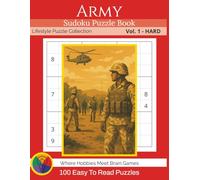 Lifestyle Puzzle Collection: Sudoku - Army (Hard): 100 Large Print Sudoku Puzzles for Adults and Seniors | Hard Level with Solutions