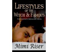 Lifestyles of the Witch & Famous (The Complete Serialized Novel): 5