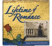 Lifetime of Romance: Some Enchanted Evening by Various Artists