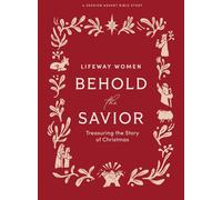 Lifeway Christian Resource Behold the Savior Advent Bible Study Boo (Tascabile)