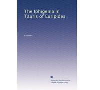 L'Ifigenia a Tauride di Euripide: Volume 2