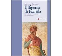 L'Ifigenia di Eschilo - Barbieri Michele