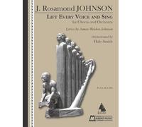 Lift Every Voice and Sing for Chorus and Orchestra