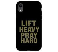 Lift Heavy Pray Hard - Faith Meets Fitness Custodia per iPhone XR