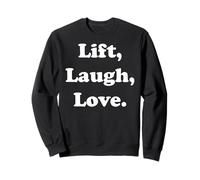 Lift, Laugh, Love Inspirational Fitness Quote Funny Saying Felpa