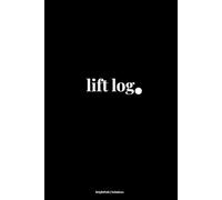 Lift Log: Weight Lifting Log Book for Women | Workout & Fitness Record Tracker Journal | Gym Training Logbook | Small 6x9 Size Notebook | 100 Pages | Great Gift | Black Edition