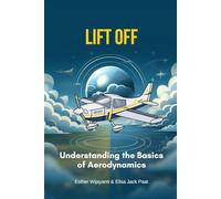 Lift Off: Understanding the Basics of Aerodynamics