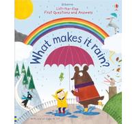 Lift-the-Flap First Questions and Answers What Makes it Rain?
