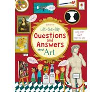 Lift-the-flap Questions and Answers about Art: An Interactive Book About Artists, Impressionists, and Paintings for Children (Ages 6-9)