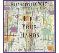 Lift Your Hands by West Angeles Church of God (1995-09-19)