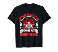 Lifting Heavy So My Demons Have Roommates Maglietta