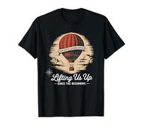 Lifting Us Up Since The Beginning Mongolfiera Papà Retro Maglietta