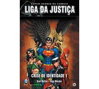 Liga Da Justiça: Crise Da Identidade Vol. 1