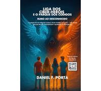 Liga dos Ciber-Heróis e o Parque dos Códigos: Rumo ao Desconhecido: 1