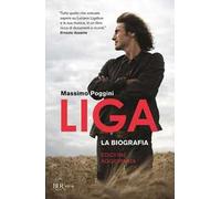 Liga. La biografia. Nuova ediz.