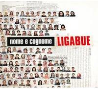 Ligabue - Ligabue - Nome E Cognome Editoriale