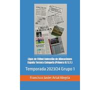 Ligas de Fútbol Colección de Alineaciones España Tercera Categoría (Primera R.F.E.F.): Temporada 2023/24 Grupo 1
